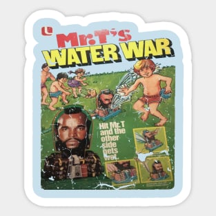 Mr T Water War Sticker